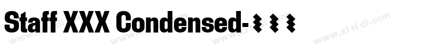 Staff XXX Condensed字体转换 Staff XXX Condensed字体转换